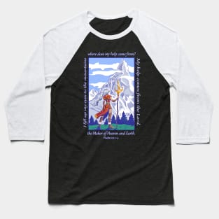 I Lift My Eyes to the Mountains Baseball T-Shirt